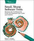 Brian Hogan Small, Sharp, Software Tools (Paperback)