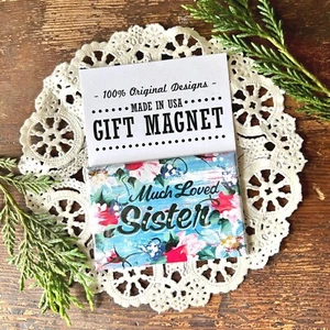 Gift Magnet * Much Loved Sister * Cute Gift USA * Fun little gift - Picture 1 of 4