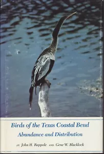 Birds of the Texas Coastal Bend: Abundance and Distribution. W. L. Moody, Jr. - Imagen 1 de 2