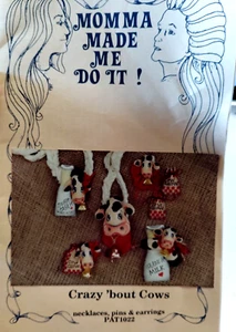 Jewelry Pins Earrings Necklace Crazy About Cows 1022 Craft Pattern Momma Made Me - Picture 1 of 6