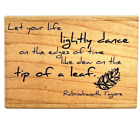 Vintage Verses Rabindranath Tagore Let Your Life Lightly Rubber Stamp QQ0818-E