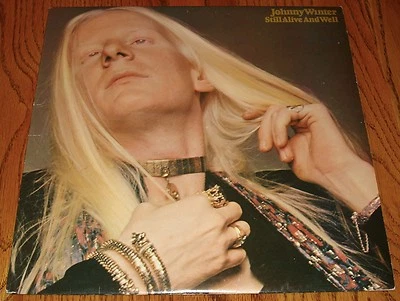 JOHNNY WINTER ~ STILL ALIVE AND WELL  ~ IMPORT LP        MADE IN ENGLAND   1973 - Image 1 of 4