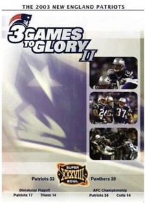 3 GAMES TO GLORY II: New England Patriots Super Bowl XXXVIII (2003, 2 Disc Set) - Picture 1 of 1
