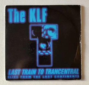 KLF Last Train To Trancentral 7" 45rpm Picture Sleeve Solid Centre 1991 EX/EX - Picture 1 of 6
