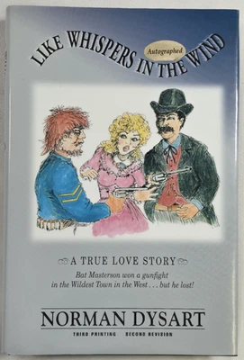 Signed 1999 Like Whispers In The Wind Bat Masterson Norman Dysart Western HCDJ - Image 1 of 4