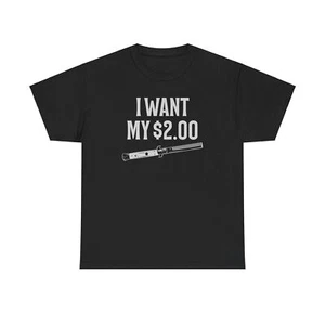 Camiseta divertida de dos dólares I Want My 2.00 - Imagen 1 de 8