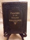 1885 1St Ed Painters Of The Italian Renaissance By Edith Healy Gilt Page Ends