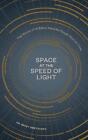 Weltraum mit Lichtgeschwindigkeit: Die Geschichte von 14 Milliarden Jahren für Menschen kurz