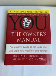 2005 YOU The Owner's Manual An Insider's Guide to the Body That Will Make You LN - Picture 1 of 8