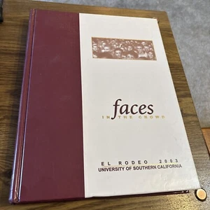 University of Southern California El Rodeo Yearbook 2003 Faces in the Crowd USC - Picture 1 of 14