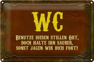 Blechschild Spruch 30x20 cm WC benutze diesen stillen Ort Deko Schild tin sign - Picture 1 of 5
