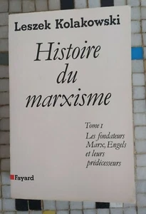 Leszek Kolakowski Histoire du marxisme Tome 1 Les fondateurs Marx 1987 - 40 - Picture 1 of 4