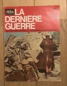 Magazine «La Dernière Guerre» N°75 Du 18 Février 1974 2nde Guerre Mondiale - Picture 1 of 3