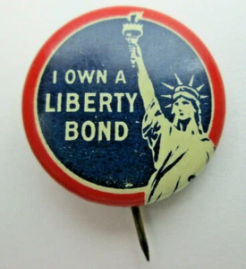 Vintage I Own A Liberty Bond Pin Back Button WWI Home Front - Picture 1 of 3