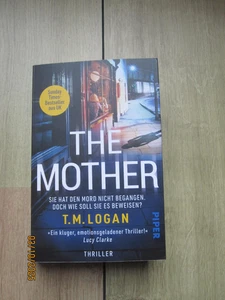 The Mother – Sie hat den Mord nicht begangen....Thriller von  T.M. Logan - Bild 1 von 2