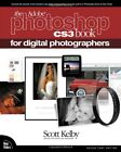 The Adobe Photoshop CS3 Book for Digital Photographers (Voices That Matter), Kel