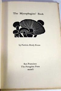 1951 The MYCOPHAGISTS' BOOK-Mushroom COOKBOOK-Patricia Evans-LIMITED 175 Copies - Imagen 1 de 8
