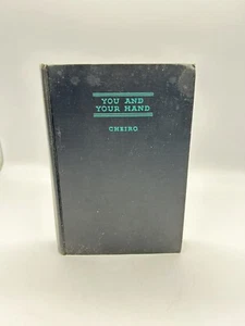 You and Your Hand: The Last Word on this Fascinating Study Cheiro 1931 - Picture 1 of 19