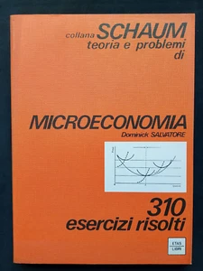 MICROECONOMIA 310 ESERCIZI RISOLTI D. Salvatore Collana Schaum 1977 - Bild 1 von 2