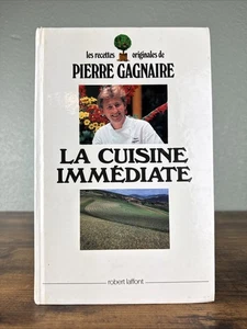 La Cuisine Immédiate -Pierre GAGNAIRE -Robert Laffont 1988 - Recettes Originales - Picture 1 of 20