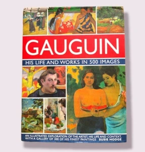 GAUGUIN His Life & Works in 500 Images - An Illustrated Exploration Art Book - Picture 1 of 5