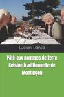 Pt aux pommes de terre : Cuisine traditionnelle de Montlu ?on par Lucien Lansa Pape
