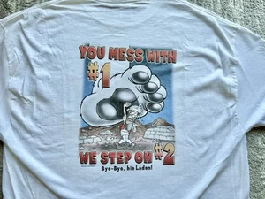 Big Dogs You Mess With #1 We Step On #2 bye bye Bin Laden Parody  Shirt sz XL - Picture 1 of 6