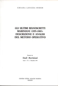 mx11 GLI ULTIMI MANOSCRITTI MARINIANI (1979-1985) di Chiara Lesizza Budin - Foto 1 di 1