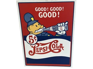 Letrero vintage de Pepsi Pete Cop ¡Bueno! ¡Bueno! ¡Bueno! Anuncio de metal Pepsi Cola 5¢ 15 X 11 - Imagen 1 de 2