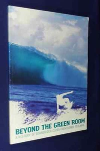 BEYOND THE GREEN ROOM Peter Hunt SURFING SYDNEY BOARDRIDER CLUBS BONDI TO GARIE - Bild 1 von 12