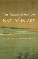 Ananda K. Coomaraswam The Transformation of Nature in Ar (Paperback) (UK IMPORT)