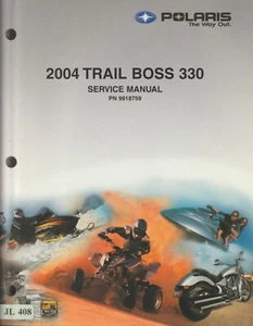 JL408 Polaris 2004 Trail Boss 330 Service Manual (2003) PN 9918759 - Picture 1 of 1