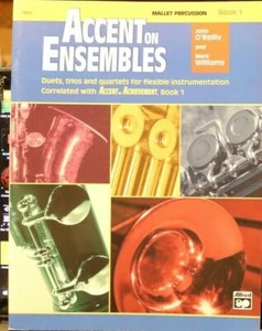 Mallet Percussion: Accent on Ensemble Book 1 di O'Reilly & Williamson nuovo - Foto 1 di 4