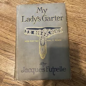 My Lady's Garter, 1912 By Jacques Futrelle - Picture 1 of 6