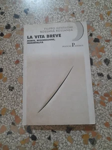 LA VITA BREVE. MORTE,RESURREZIONE,IMMORTALITA'. GENTILONI-ROSSANDA. PRATICHE ED. - Imagen 1 de 7
