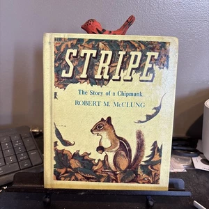 STRIPE : The Story of a Chipmunk by Robert M. McClung 1951 HC Library Edition - Picture 1 of 14
