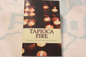 Tapioca Fire by Suzanne Gilbert Createspace pbk, 2014 NEW - Bild 1 von 4