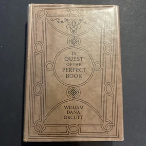 William Dana Orcutt / In Quest of the Perfect Book 1st Edition 1926 - Picture 1 of 7