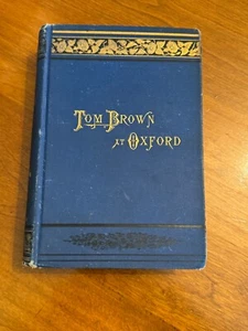 Tom Brown At Oxford 1885 Hardback Edition Illustrated Antique Cloth Bound - Foto 1 di 9