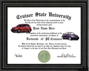PT Cruiser Lover's Doctorado Diploma / Grado Hecho a Medida y Diseñado para ti - Imagen 1 de 1