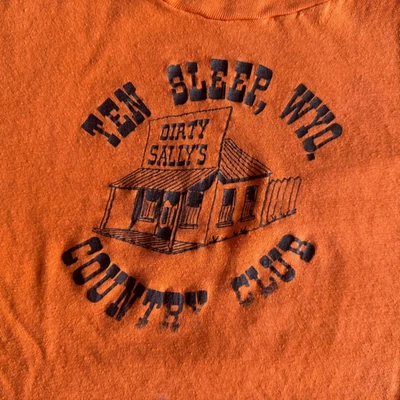70s VINTAGE DIRTY SALLY'S GENERAL STORE T-SHIRT TEN SLEEP WYOMING COUNTRY CLUB - Image 1 of 4