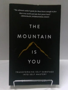 The Mountain is You: Transforming Self-Sabotage Into Self-Mastery-Brianna Wiest - Imagen 1 de 6