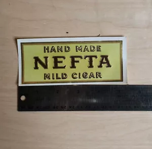 VINTAGE CIGAR LABEL HAND MADE NEFTA - Picture 1 of 2