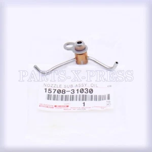 NEW GENUINE OEM TOYOTA 4RUNNER LEXUS ES300h OIL NOZZLE SUB-ASSEMBLY 15708-31030 - Picture 1 of 9