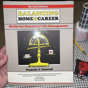 Balancing Home and Career: Skills for Successful Life Management Paperback New. - Picture 1 of 23