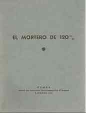 ARTIGLIERIA TERRESTRE - Mortaio Cemsa 120 194x spagnolo Descrizione tecnica  DVD