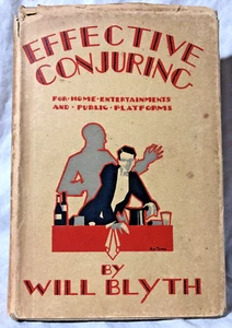 Effective Conjuring - SIGNED Will Blyth - 1932 Pares Jacket - Magic Circle - Imagen 1 de 12