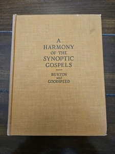 A Harmony Of The Synoptic Gospels: 1929 HC by Ernest Burton And Edgar Goodspeed - Picture 1 of 9