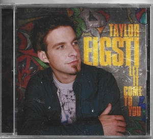 TAYLOR EIGSTI - LET IT COME TO YOU !!~!!! - Picture 1 of 2