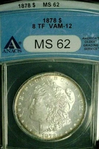 1878 8 TF VAM-12 MORGAN SILVER DOLLAR ANACS MS62 PRETTY. REDUCED 2/28/25 (1342) - Picture 1 of 4